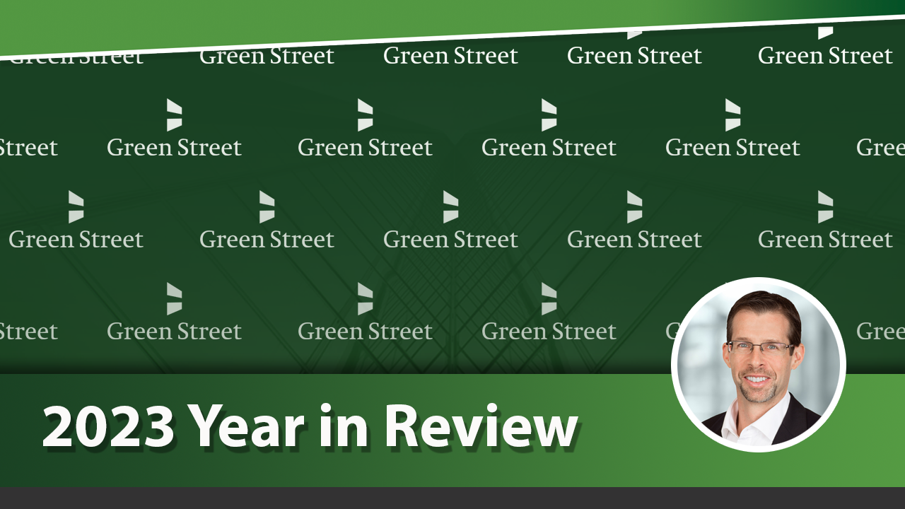 2023 Year in Review: A Special Message from Green Street's Director of Research